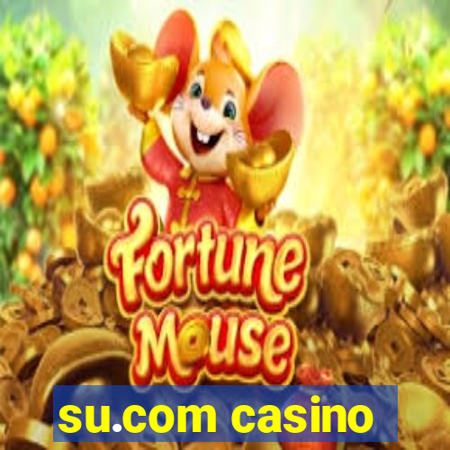 su.com casino